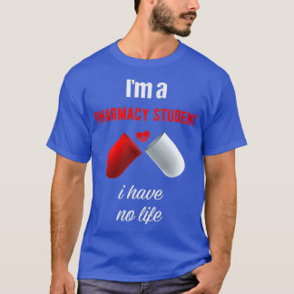 T-shirt ix27m un étudiant en pharmacie je n'ai pas de vie 