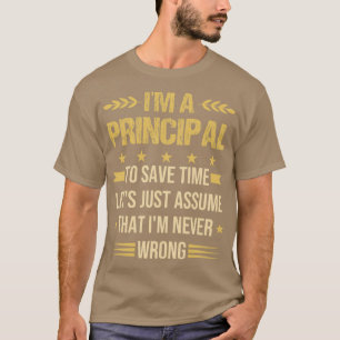T-shirt Ix27m une école principale Funny Citation principa