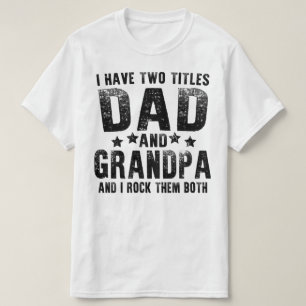 T-shirt j' ai deux titres papa et grand-père