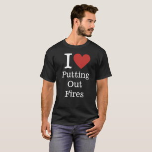T-shirt J'❤️ de mettre des incendies (personnel du service