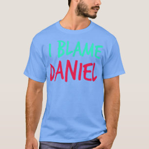 T-shirt J'accuse Daniel Friends Prénom Buddy Surnom