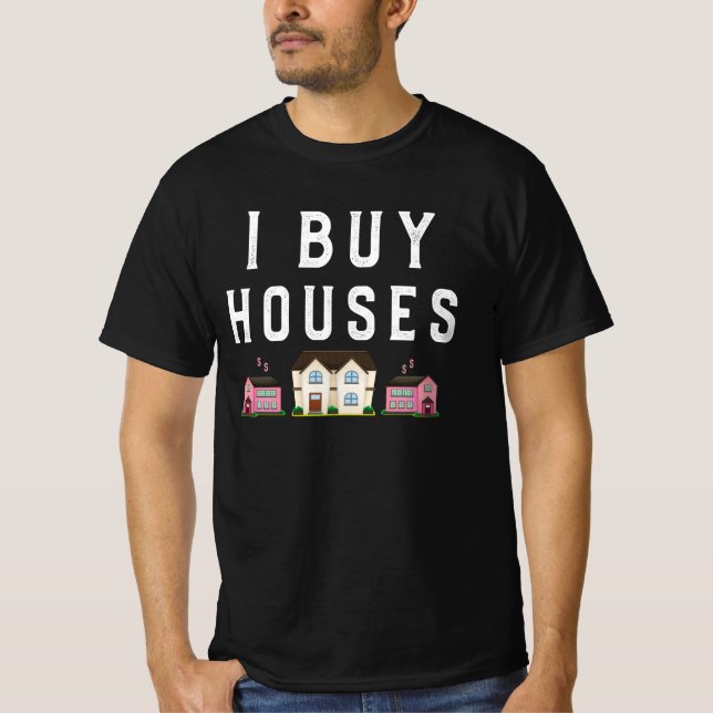 T-shirt J'achète des maisons amusantes, disent les investi (Devant)
