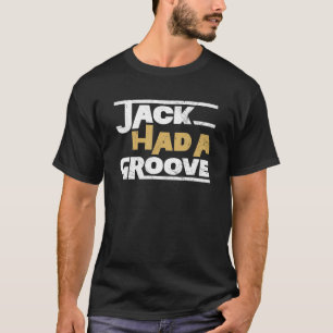 T-shirt Jack Avait Un Groove House Music Rave DJ Raver