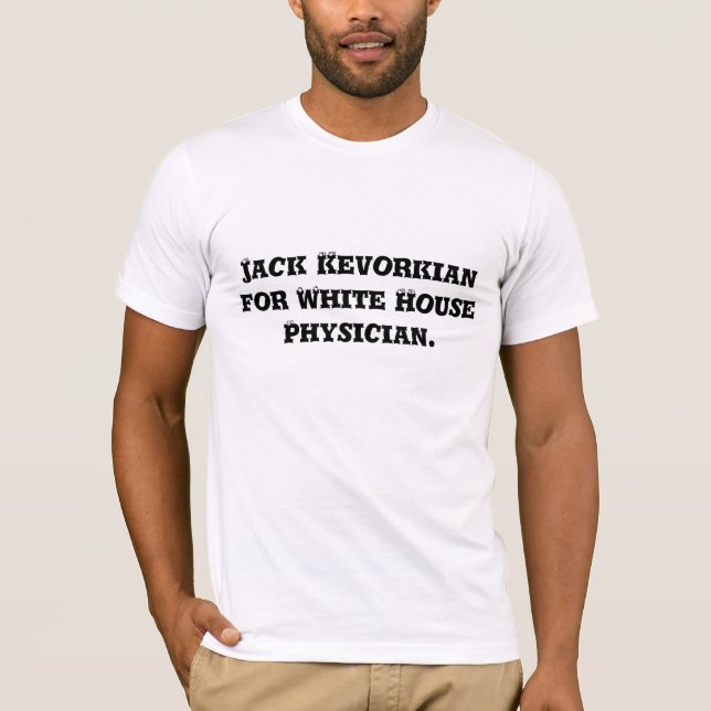 T-shirt Jack Kevorkian pour le médecin de la Maison (Devant)