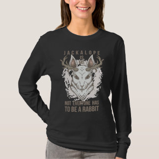 T-shirt Jackalope is me not everyone is to be a rabbit