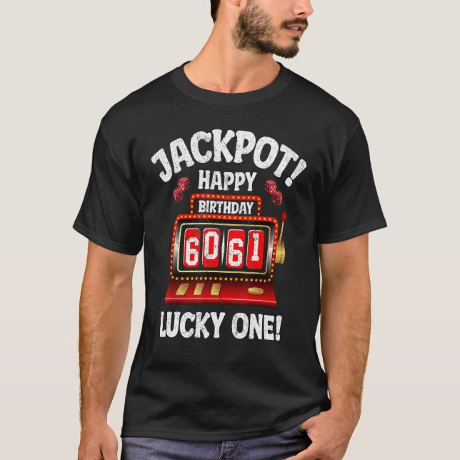 T-shirt Jackpot Happy 61e anniversaire Anniversaire Celebr (Devant)