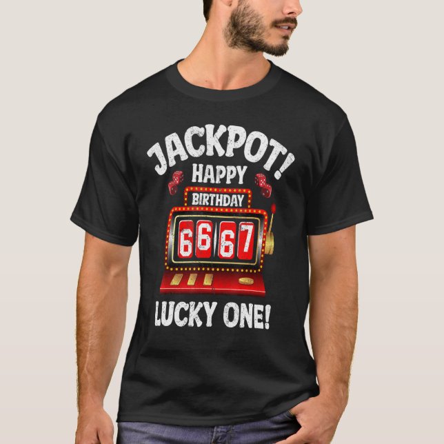 T-shirt Jackpot Happy 67e anniversaire Anniversaire Celebr (Devant)