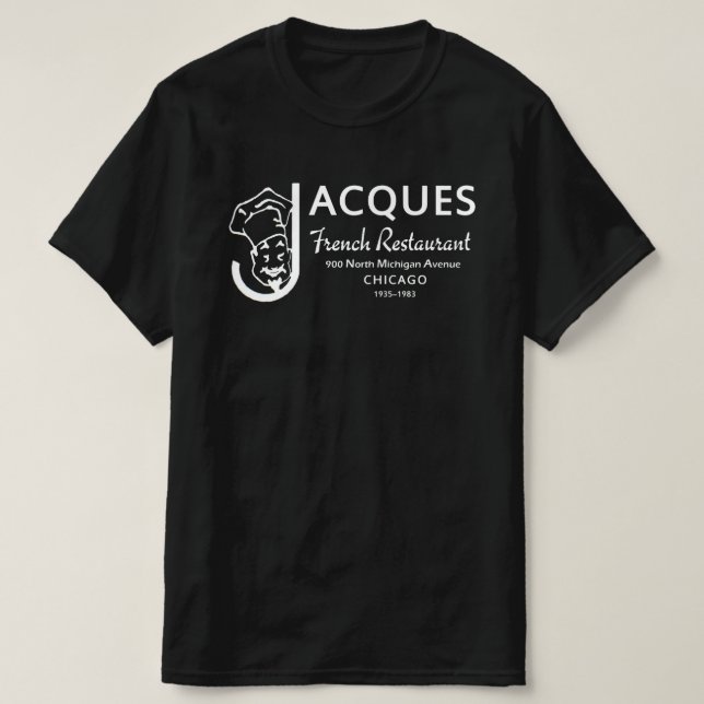 T-shirt Jacques French Restaurant, Chicago, Illinois (Design devant)