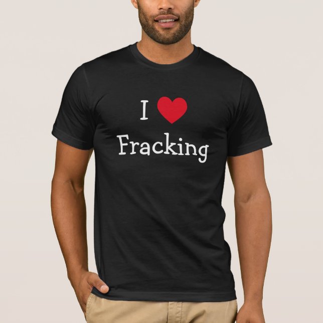 T-shirt J'adore la chemise à fracking (Devant)