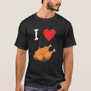 T-shirt J'adore le poulet rôti avec cœur cool