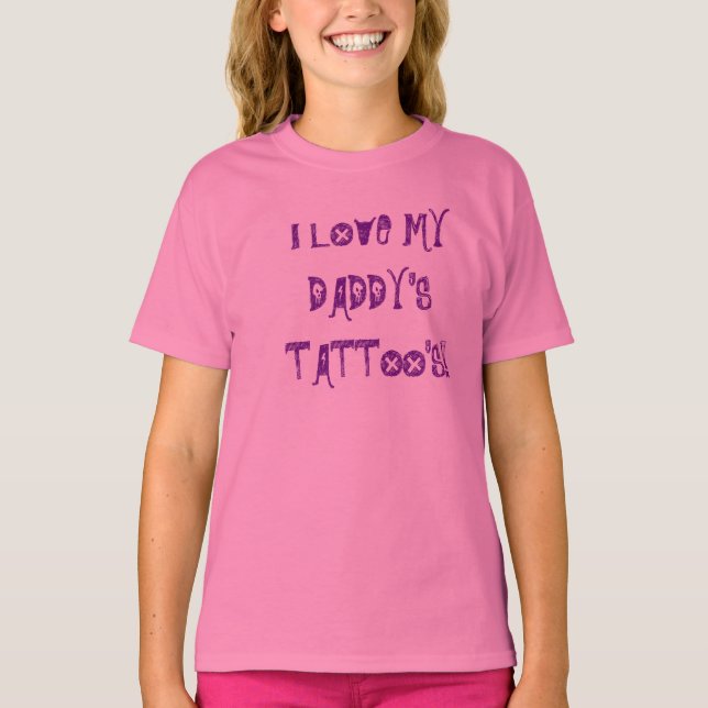 T-SHIRT J'ADORE LE TATOUAGE DE MON PÈRE ! (Devant)