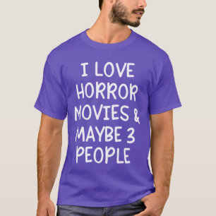 T-shirt J'adore les films d'horreur et peut-être trois per