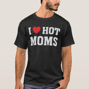 T-SHIRT J'ADORE LES MOMS CHAUDS