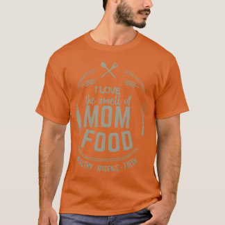 T-shirt J'adore l'odeur de la famille Maman Food Mother Da