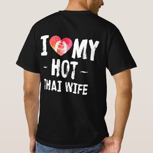 T-shirt J'adore mon mariage chaud avec une femme thaïlanda (Dos)