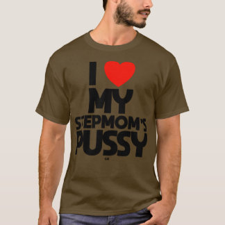 T-shirt J'ADORE MON STEPMOMS PUSSY cat