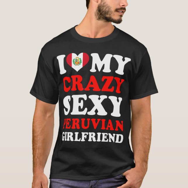 T-shirt J'adore My Crazy Sexy Girfriend péruvienne (Devant)