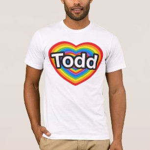 T-shirt J'adore Todd. Je t'aime Todd. Cœur