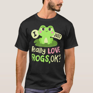 T-shirt J'adore vraiment les grenouilles Ok Kawaii Amoureu