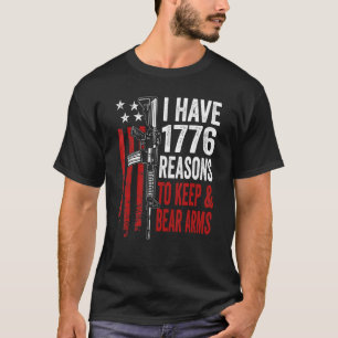 T-shirt J'ai 1776 Raisons De Garder Et Porter Des Armes A