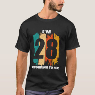 T-shirt J'ai 28 ans Selon Hex 40th Birthday Math Enseignan