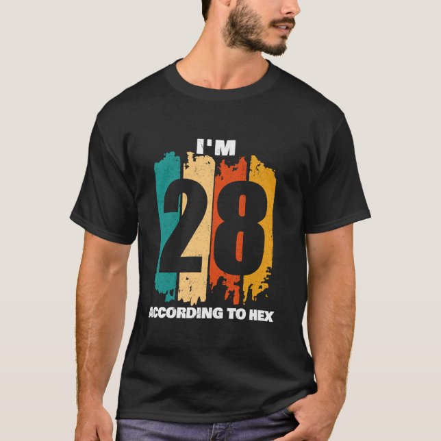 T-shirt J'ai 28 ans Selon Hex 40th Birthday Math Enseignan (Devant)