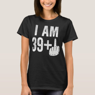 T-shirt J'Ai 39 Plus Moyen Doigt 40e Anniversaire