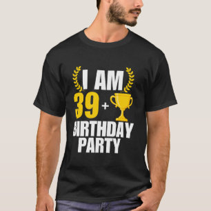 T-shirt J'ai 40 Anniversaire Fête B jour 40ème 40 Ans Tro