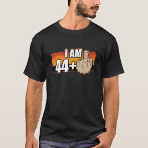 T-shirt J'Ai 44 Plus Doigt Moyen 45 Ans Amusant 45e