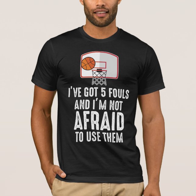 T-shirt J'ai 5 Fouls amusant joueur de basket-ball sarcast (Devant)