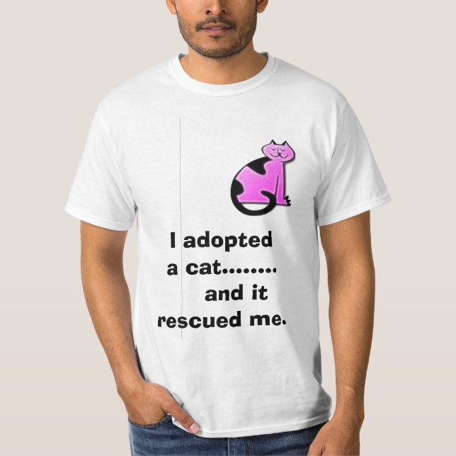 T-shirt J'ai adopté     un chat ........    et il m'a (Devant)