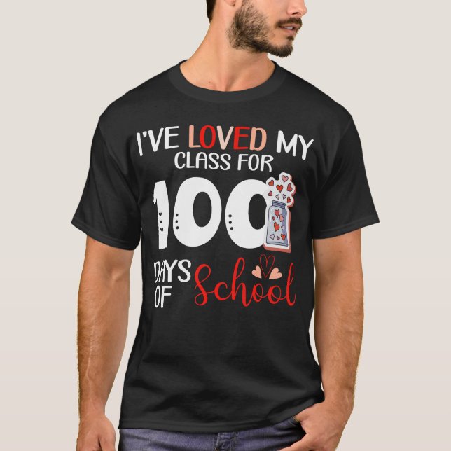 T-shirt J'Ai Aimé Ma Classe Pendant 100 Jours D'École (Devant)