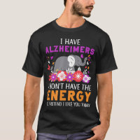 J'ai Alzheimers Je n'ai pas le cerveau énergétique
