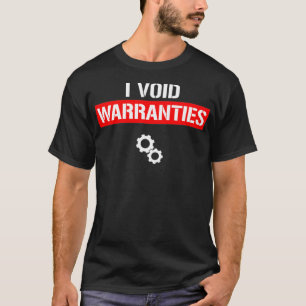 T-shirt J'ai annulé les garanties Funny Engineer Car Love