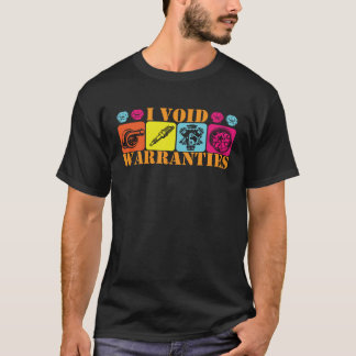 T-shirt J'ai annulé les garanties J'ai réparé les voitures