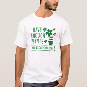 T-shirt J'Ai Assez De Plantes