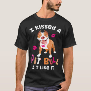 T-shirt J'Ai Baisé Un Pitbull Et J'Aime Que C'Est Amusant