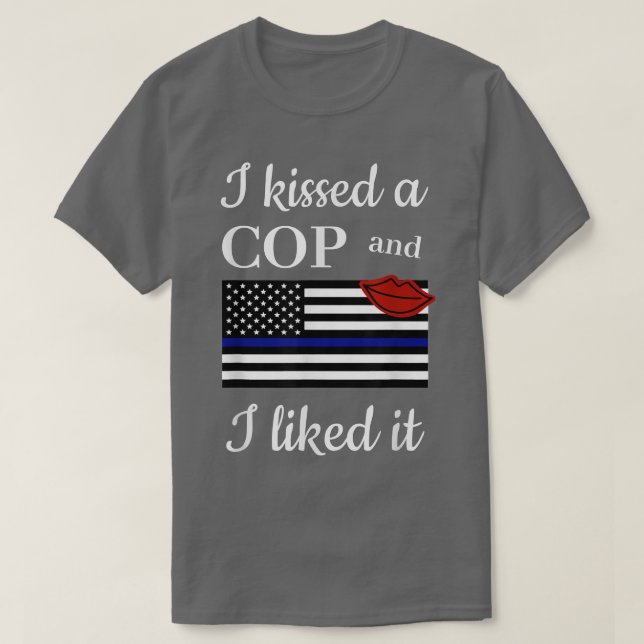 T-shirt J'Ai Baisé Un Policier Et J'Ai Aimé Ça Étonnant Po (Design devant)