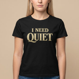 T-shirt J'ai Besoin de Drôle Calme