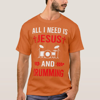T-shirt J'Ai Besoin De Jésus Et De Drummer Drummer Drum Dr