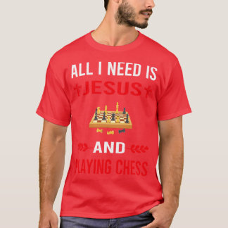 T-shirt J'Ai Besoin De Jésus Et De Jouer Aux Échecs