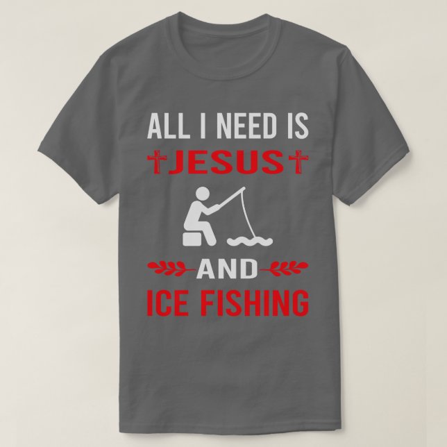 T-shirt J'Ai Besoin De Jésus Et De Pêche Sur Glace (Design devant)