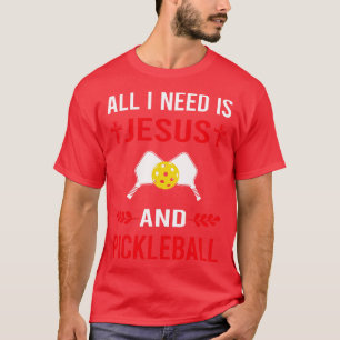T-shirt J'Ai Besoin De Jésus Et De Pickleball