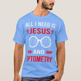 T-shirt J'Ai Besoin De Jésus Et Optométriste Optométrique