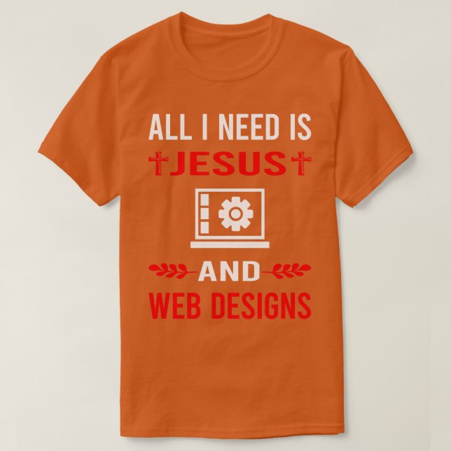 T-shirt J'Ai Besoin De Jésus Et Web Design Designer Des (Design devant)