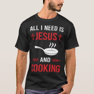 T-shirt J'ai besoin de la Cuisine Jésus