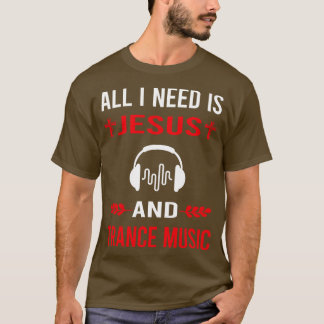 T-shirt J'Ai Besoin De La Musique Jesus Et Trance