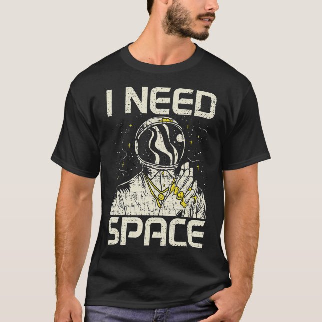 T-shirt J'Ai Besoin De Mes Espaces Astronome Astronomie As (Devant)