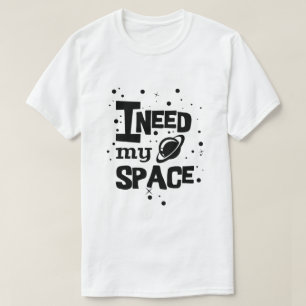 T-shirt J'ai besoin de mon espace