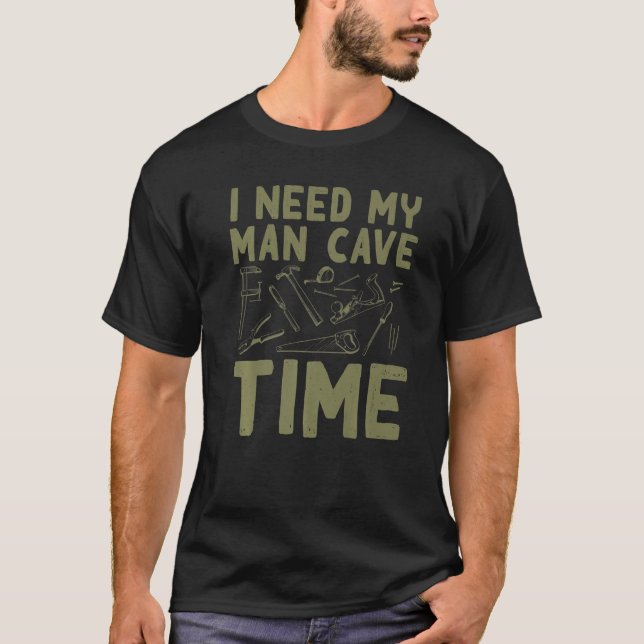 T-shirt J'ai besoin de mon homme grotte temps papa's Hobby (Devant)